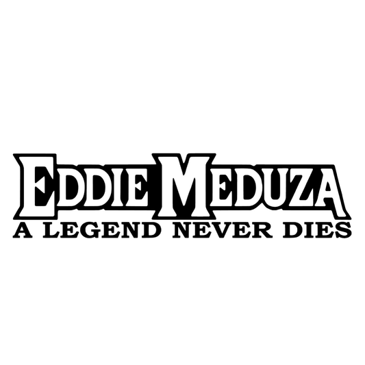 Dekal - Eddie Meduza A Legend Never Dies